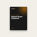 Repeat Buyer Playbook cover